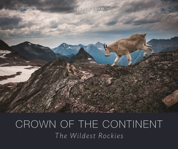 Crown of the Continent: The Wildest Rockies cover
