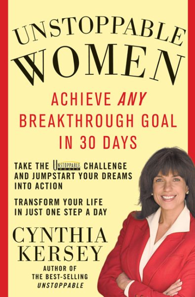 Unstoppable Women: Achieve Any Breakthrough Goal in 30 Days cover