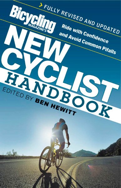 Bicycling Magazine's New Cyclist Handbook: Ride with Confidence and Avoid Common Pitfalls cover