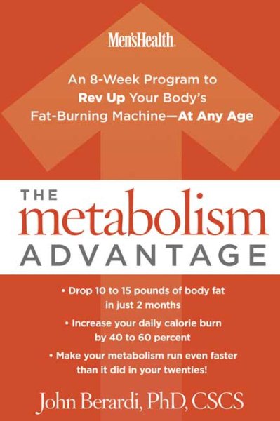 The Metabolism Advantage: An 8-Week Program to Rev Up Your Body's Fat-Burning Machine---At Any Age cover