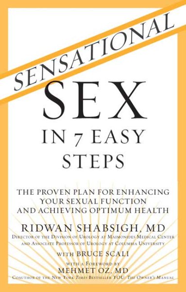Sensational Sex in 7 Easy Steps: The Proven Plan for Enhancing Your Sexual Function and Achieving Optimum Health cover