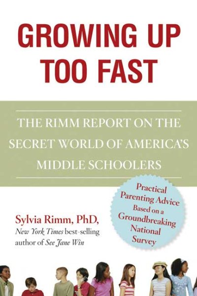 Growing Up Too Fast: The Secret World of America's Middle Schoolers cover