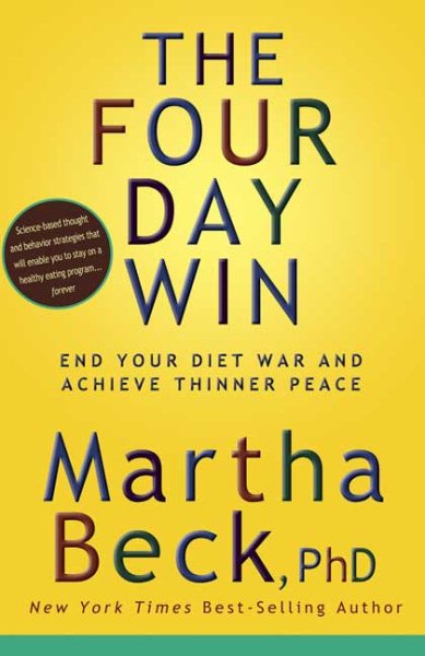The Four Day Win: End Your Diet War and Achieve Thinner Peace cover