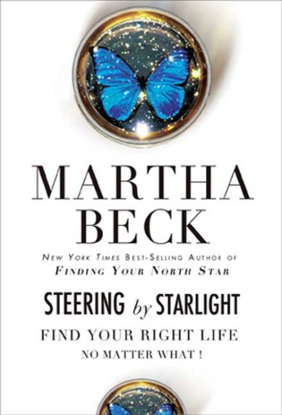Steering by Starlight: Find Your Right Life, No Matter What! cover