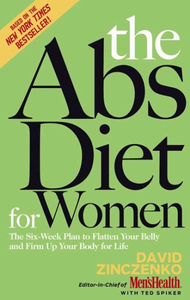 The Abs Diet for Women: The Six-Week Plan to Flatten Your Belly and Firm Up Your Body for Life cover