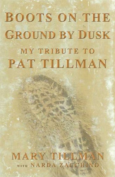 Boots on the Ground by Dusk: My Tribute to Pat Tillman cover