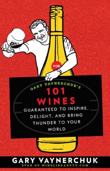 Gary Vaynerchuk's 101 Wines cover