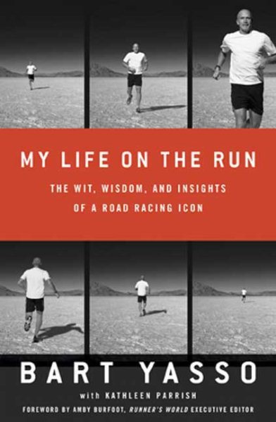 My Life on the Run: The Wit, Wisdom, and Insights of a Road Racing Icon cover