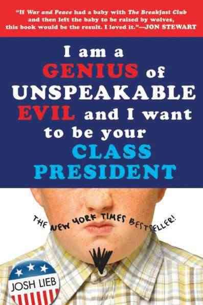 I Am a Genius of Unspeakable Evil and I Want to Be Your Class President cover
