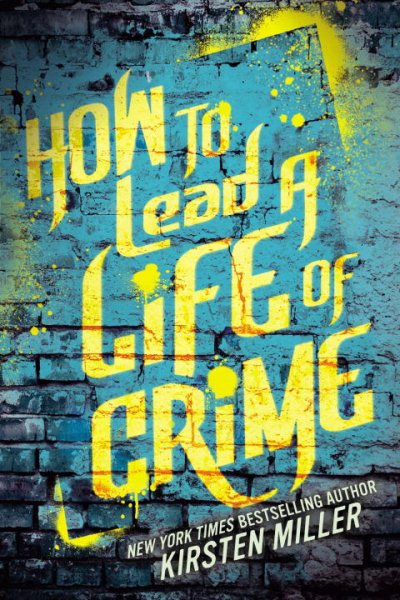 How to Lead a Life of Crime cover