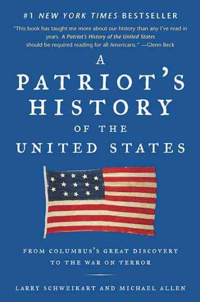 A Patriot's History of the United States: From Columbus's Great Discovery to the War on Terror cover
