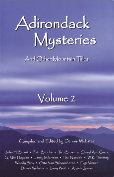 Adirondack Mysteries: And Other Mountain Tales (Volume 2)