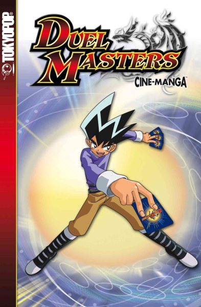 Duel Masters, Vol. 1: Enter The Battle Zone (Duel Masters Cine-Manga) cover