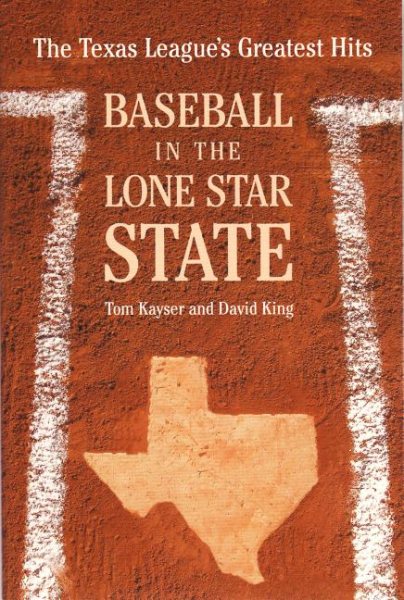 Baseball in the Lone Star State: The Texas League's Greatest Hits cover
