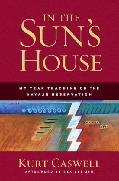 In the Sun's House: My Year Teaching on the Navajo Reservation cover