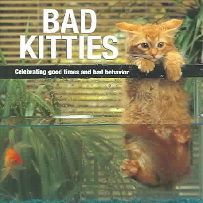 Bad Kitties Cute Kittens cover