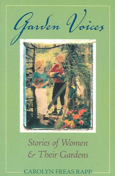 Garden Voices: Stories of Women & Their Gardens