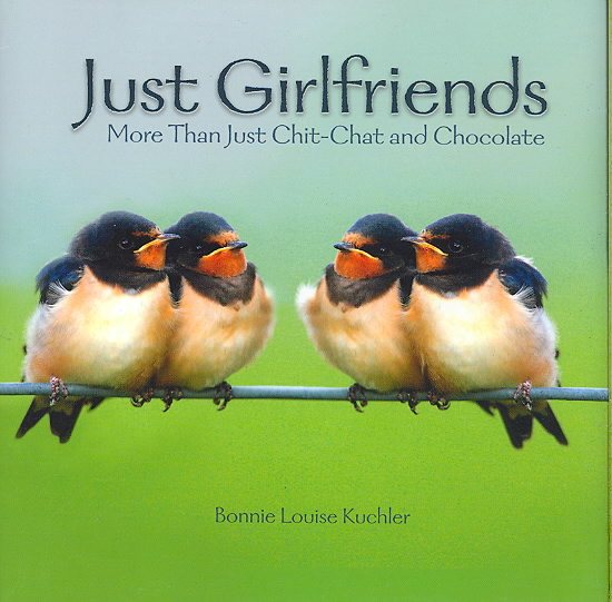 Just Girlfriends: More Than Just Chit-Chat & Chocolate cover