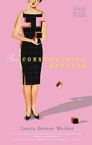 Reconstructing Natalie (Women of Faith Fiction) (2006 Novel of the Year) cover