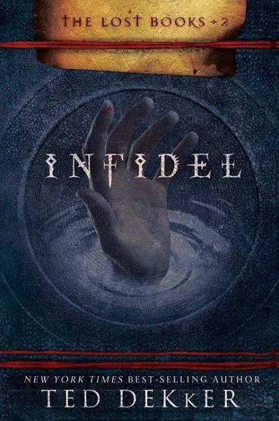 Infidel (The Lost Books, Book 2) (The Books of History Chronicles) cover