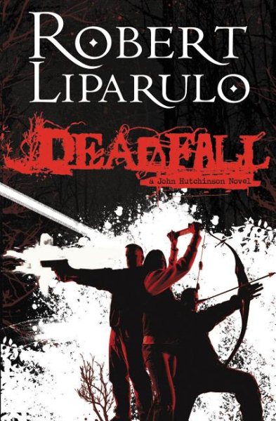 Deadfall (A John Hutchinson Novel) cover