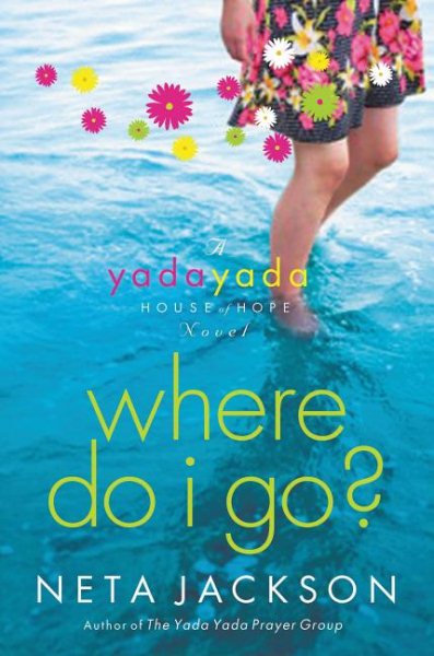Where Do I Go? (Yada Yada House of Hope Series, Book 1) cover