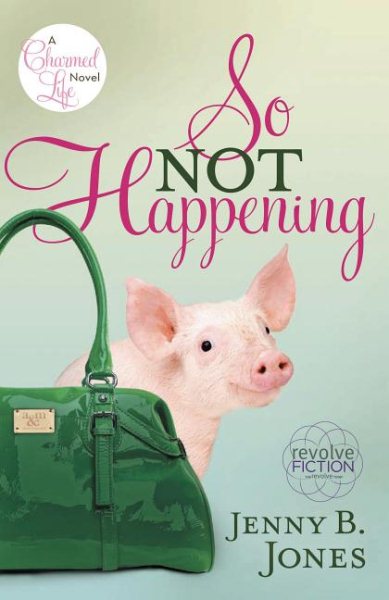 So Not Happening (The Charmed Life) cover
