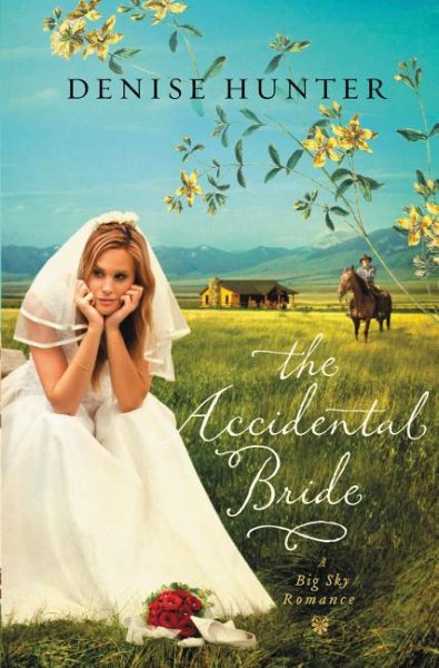 The Accidental Bride (Big Sky Romance) cover