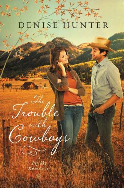 The Trouble with Cowboys (Big Sky Romance) cover