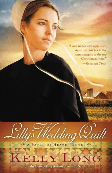 Lilly's Wedding Quilt: A Patch of Heaven Novel cover
