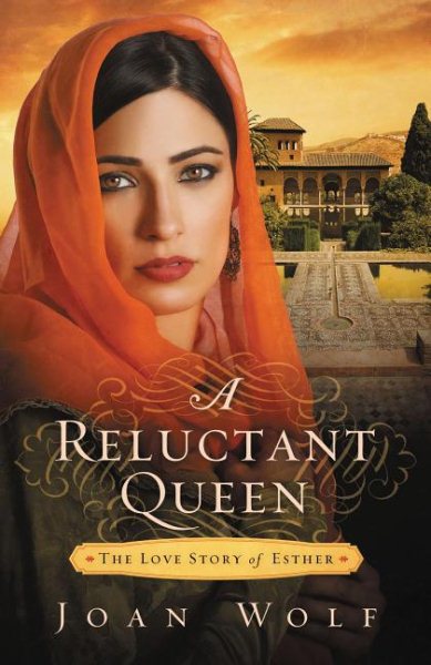 A Reluctant Queen: The Love Story of Esther cover