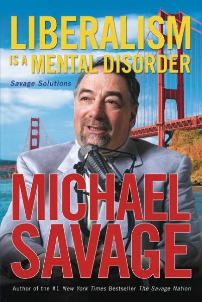Liberalism is a Mental Disorder: Savage Solutions cover
