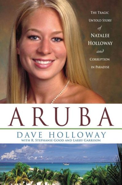 Aruba: The Tragic Untold Story of Natalee Holloway And Corruption in Paradise cover