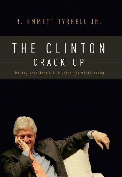 The Clinton Crack-up: The Boy President's Life After the White House cover