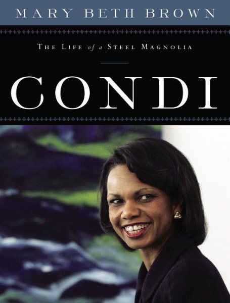 Condi: The Life of a Steel Magnolia cover