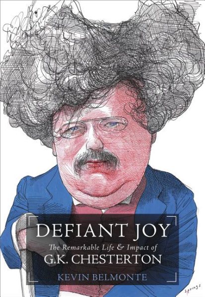 Defiant Joy: The Remarkable Life and Impact of G.K. Chesterton cover
