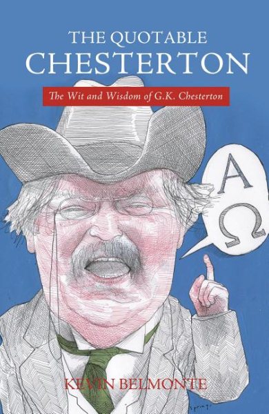 The Quotable Chesterton: The Wit and Wisdom of G.K. Chesterton cover