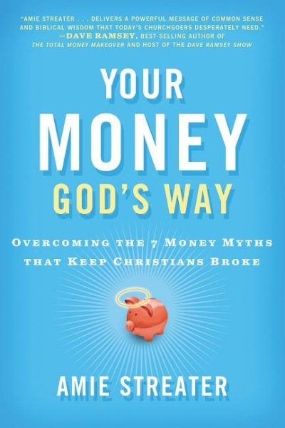 Your Money God's Way: Overcoming the 7 Money Myths that Keep Christians Broke cover