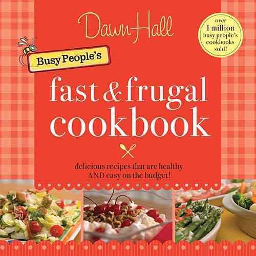 Busy People's Fast & Frugal Cookbook cover