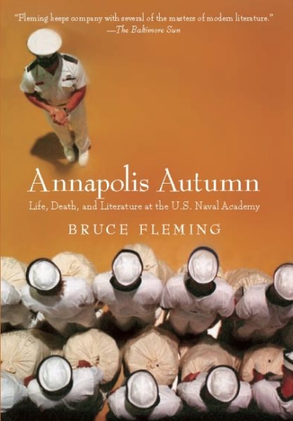 Annapolis Autumn: Life, Death, And Literature At The U.S. Naval Academy cover