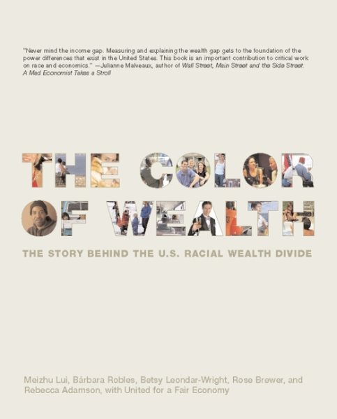 The Color of Wealth: The Story Behind the U.S. Racial Wealth Divide cover