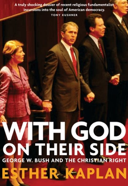 With God on Their Side: George W. Bush and the Christian Right