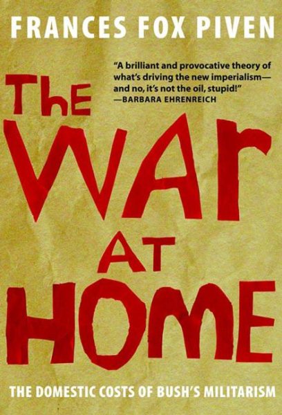 The War at Home: The Domestic Costs of Bush's Militarism cover