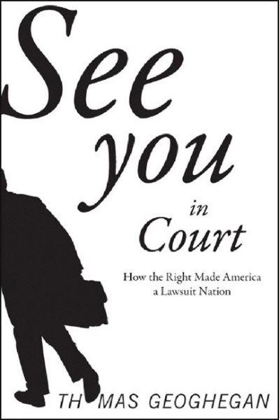See You in Court: How the Right Made America a Lawsuit Nation cover
