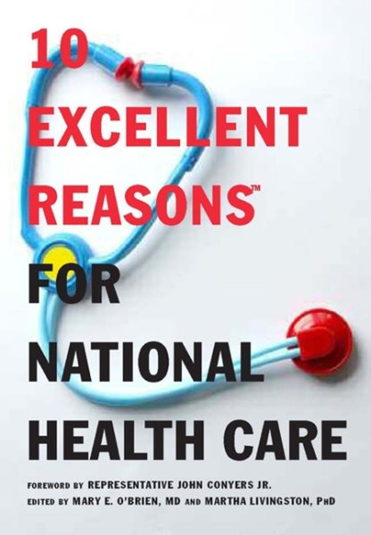 10 Excellent Reasons for National Health Care cover