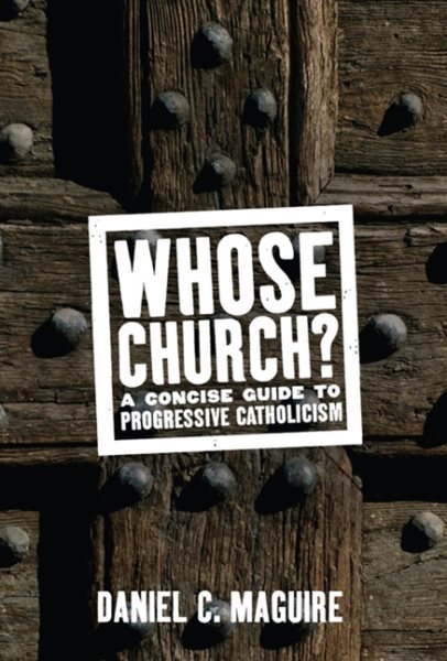 Whose Church?: A Concise Guide to Progressive Catholicism (Whose Religion?) cover