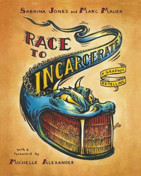 Race to Incarcerate: A Graphic Retelling cover