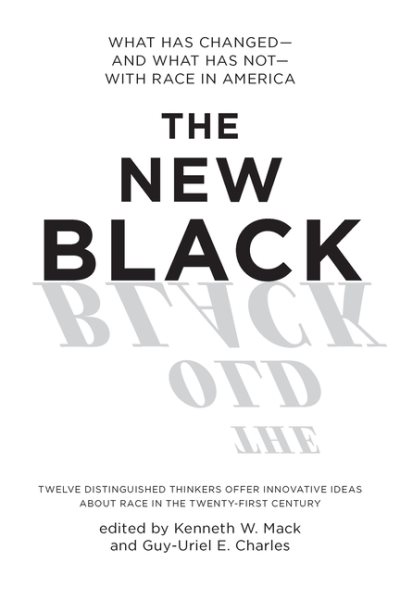 The New Black: What Has Changed-and What Has Not-with Race in America cover