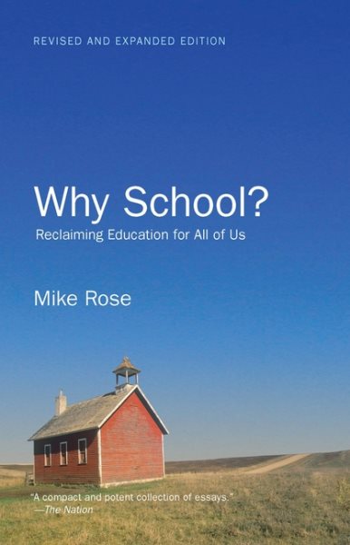 Why School?: Reclaiming Education for All of Us cover