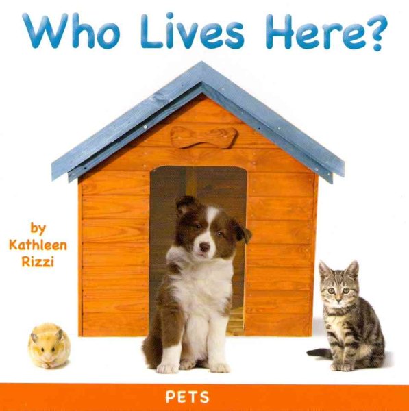 Who Lives Here?: Pets (Photoflaps Board Books) cover